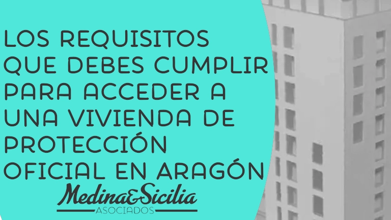 Los requisitos que debes cumplir para acceder a una vivienda de protección oficial en Aragón